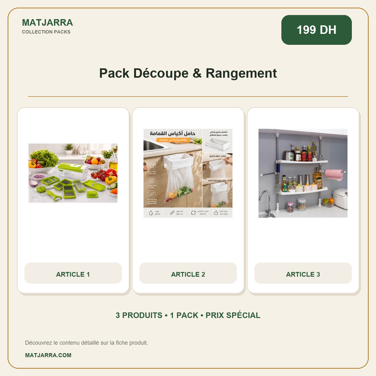 Pack Découpe & Rangement, pack MATJARRA de 3 produits, prix 199 DH