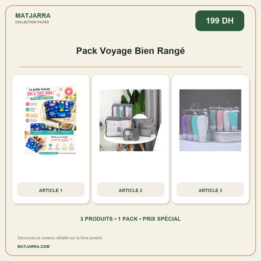 Pack Voyage Bien Rangé, pack MATJARRA de 3 produits, prix 199 DH