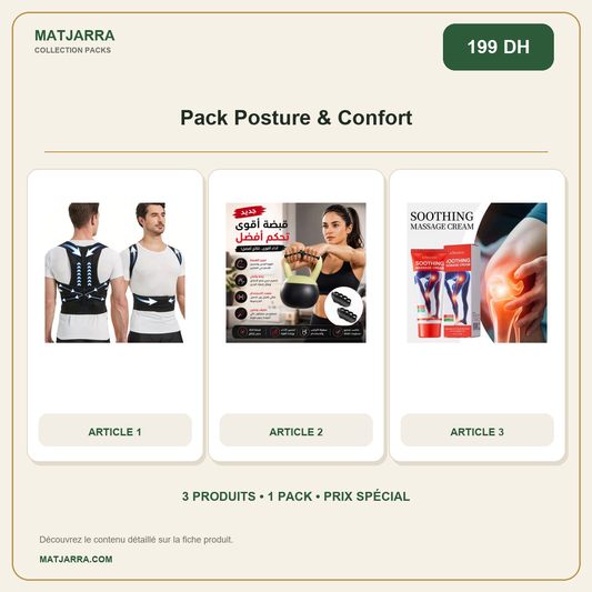 Pack Posture & Confort, pack MATJARRA de 3 produits, prix 199 DH