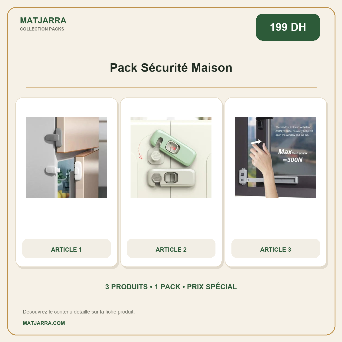 Pack Sécurité Maison, pack MATJARRA de 3 produits, prix 199 DH